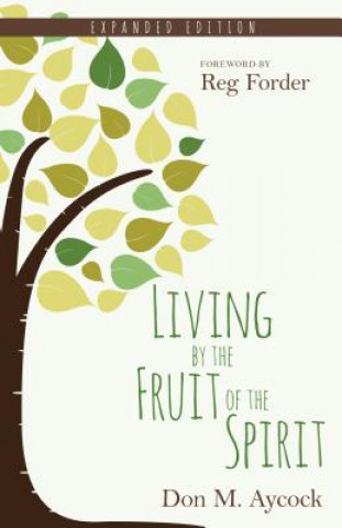 Knjiga Living by the Fruit of the Spirit Don M. Aycock