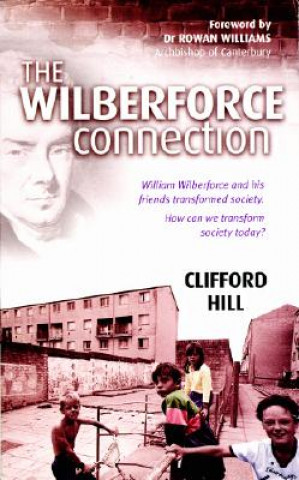 Buch The Wilberforce Connection Clifford Hill