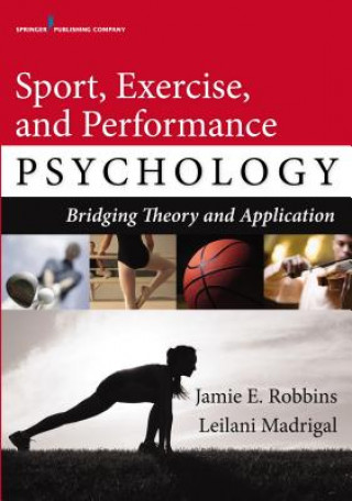 Könyv Sport, Exercise, and Performance Psychology Jamie E. Robbins
