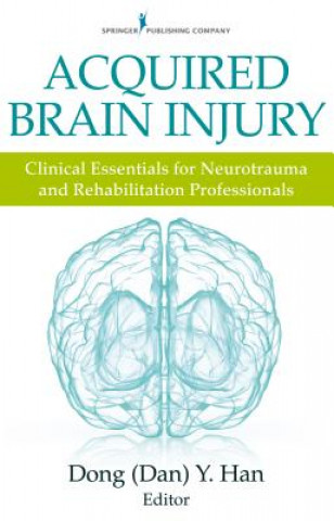 Kniha Acquired Brain Injury Dong Y. Han