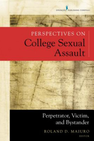 Kniha Perspectives on College Sexual Assault Roland Maiuro