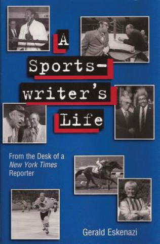 Книга Sportswriter's Life Gerald Eskenazi