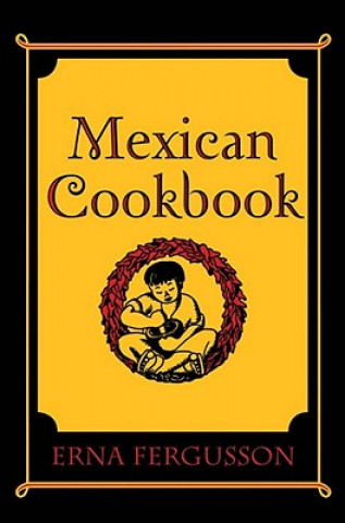 Könyv Mexican Cookbook Erna Fergusson