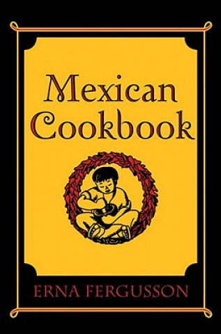 Kniha Mexican Cookbook Erna Fergusson