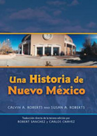 Kniha Una Historia de Nuevo Mexico Calvin A. Roberts