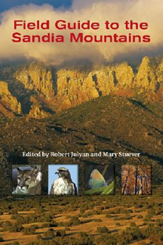 Carte Field Guide to the Sandia Mountains Robert Hixson Julyan