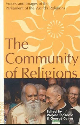 Carte Community of Religions: Voices and Images of the Parliament of the World's Religions Wayne Teasdale