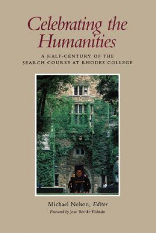 Livre Celebrating the Humanities Michael Nelson