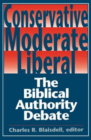 Livre Conservative Moderate Liberal Charles R. Blaisdell