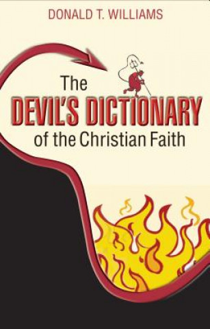 Kniha The Devil's Dictionary of the Christian Faith Donald T. Williams