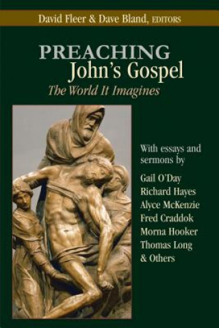 Kniha Preaching John's Gospel: The World It Imagines Gail O'Day