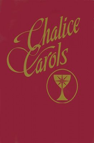 Livre Chalice Carols David P. Polk