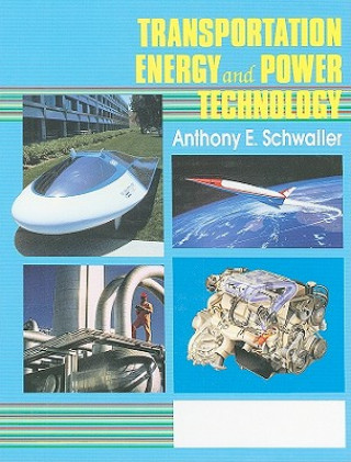 Carte Transportation, Energy, and Power Technology Anthony E. Schwaller