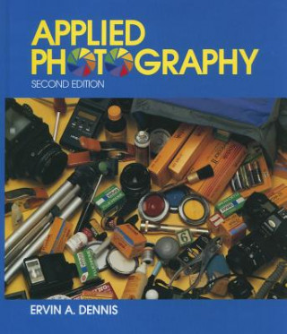 Buch Applied Photography Ervin A. Dennis