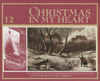 Könyv Christmas in My Heart 12 Joe L. Wheeler