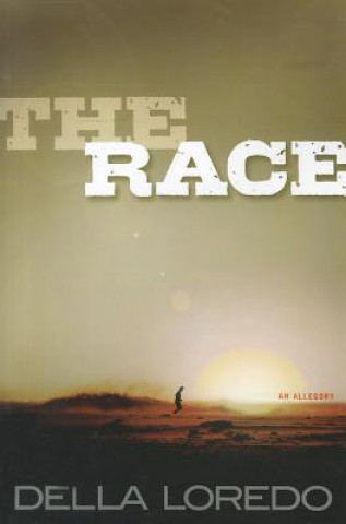 Книга The Race: An Allegory Della Loredo