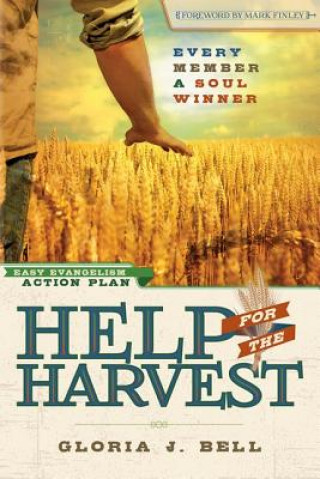 Book Help for the Harvest: Every Member a Soul Winner Gloria J. Bell