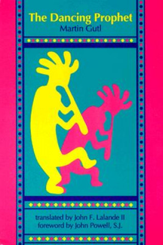 Libro The Dancing Prophet Martin Gutl