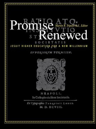 Buch Promise Renewed: Jesuit Higher Education for a New Millennium Martin R. Tripole