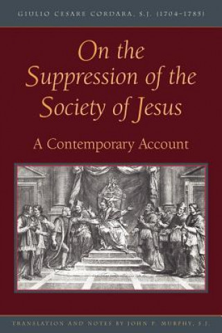 Könyv On the Suppression of the Society of Jesus Giulio Cesare Cordara
