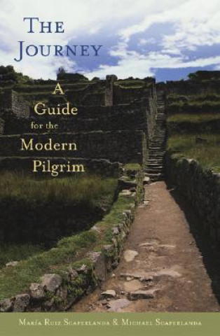 Книга The Journey: A Guide for the Modern Pilgrim Maria Ruiz Scaperlanda