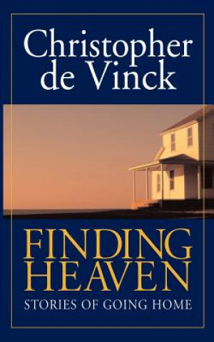 Knjiga Finding Heaven Christopher De Vinck