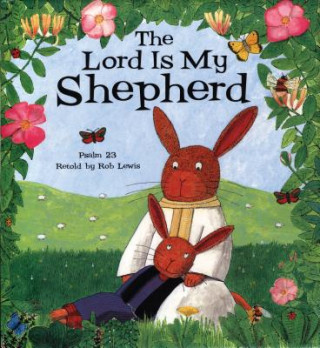 Kniha The Lord Is My Shepherd Rob Lewis