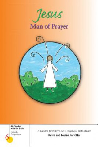 Книга Jesus, Man of Prayer Kevin Perrotta