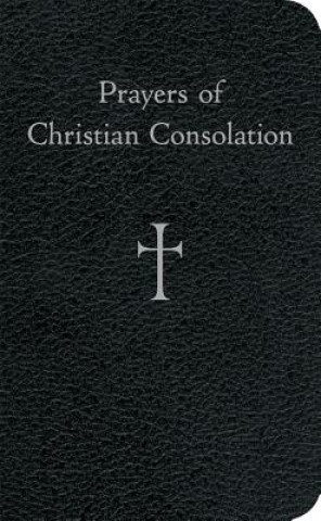 Könyv Prayers of Christian Consolation William G. Storey