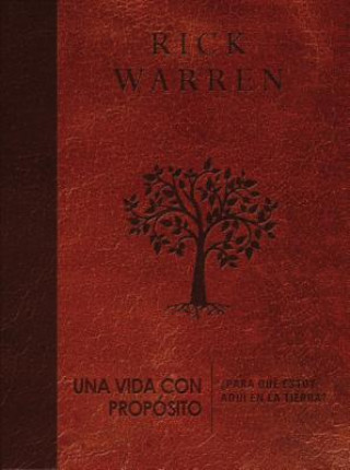 Könyv Una Vida Con Proposito: Para Que Estoy Aqui En La Tierra? Rick Warren