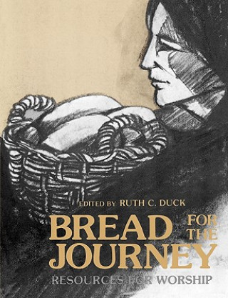 Book Bread for the Journey Ruth C. Duck