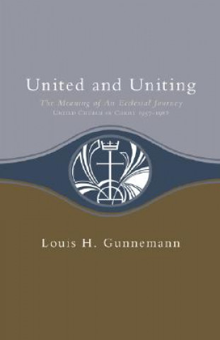 Könyv United and Uniting Louis H. Gunnemann