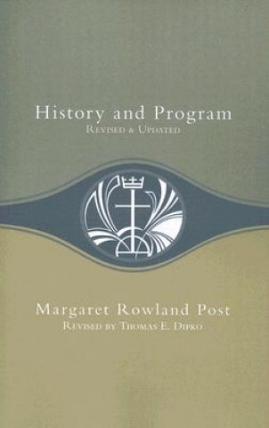 Книга HISTORY AND PROGRAM Margaret Rowland Post