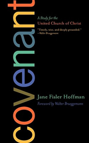 Könyv Covenant: A Study for the United Church of Christ Jane Fisler Hoffman