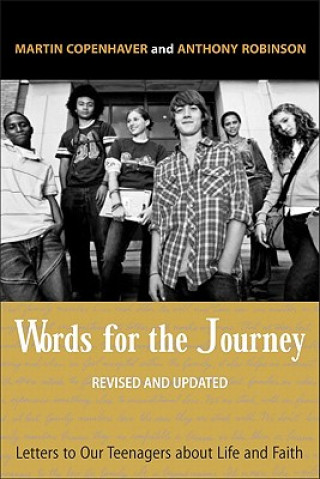 Book Words for the Journey: Letters to Our Teenagers about Life and Faith, Revised and Updated Anthony B. Robinson