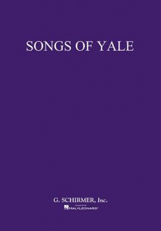 Książka Songs of Yale: Voice and Piano Various