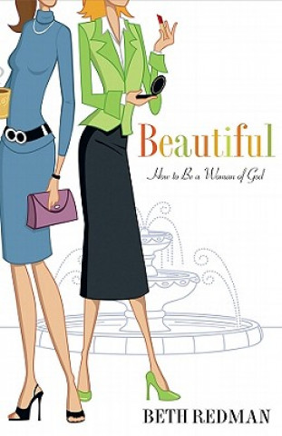 Libro Beautiful: How to Be a Woman of God Beth Redman