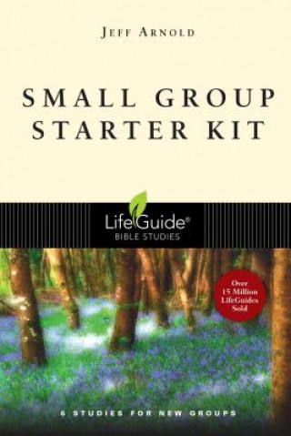 Kniha Small Group Starter Kit: A Parable of Problem Parents Jeffrey Arnold