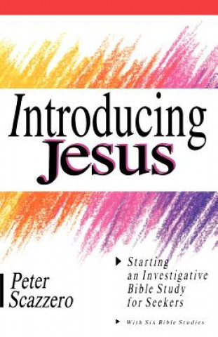 Carte Introducing Jesus Peter Scazzero