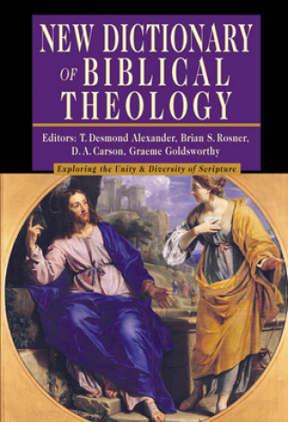 Könyv NEW DICTONARY OF BIBLICAL THEOLOGY Donald A. Carson