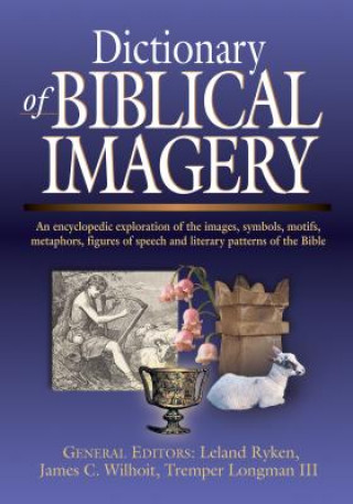 Könyv Dictionary of Biblical Imagery Jim Wilhoit
