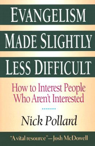 Книга Evangelism Made Slightly Less Difficult Nick Pollard
