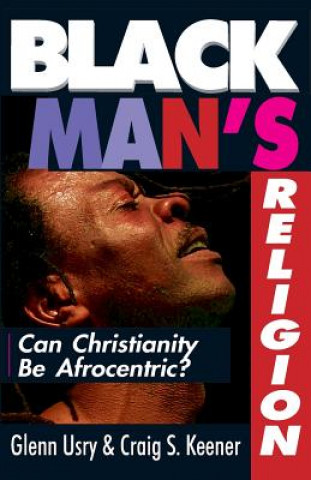 Carte Black Man's Religion Glen Usry