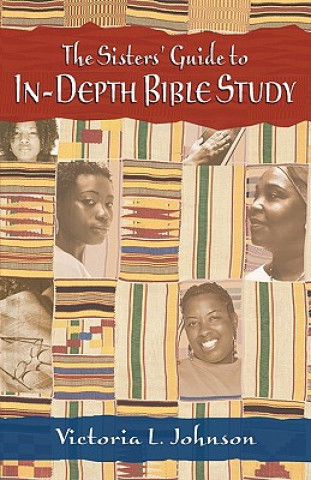 Book Sisters' Guide to In-Depth Bible Study Victoria Johnson