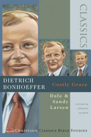 Książka Dietrich Bonhoeffer: Sovereign Hope Dale Larsen