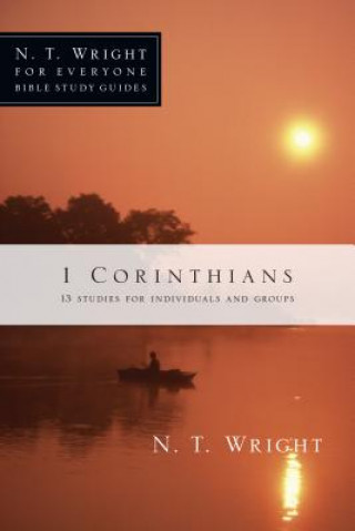 Книга 1 Corinthians: 13 Studies for Individuals and Groups N. T. Wright