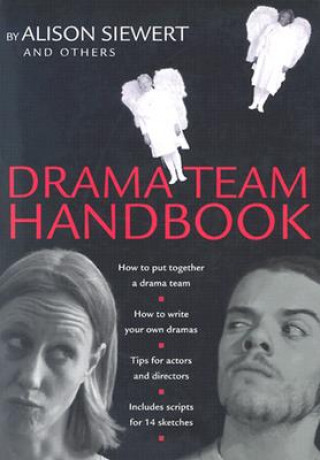 Kniha Drama Team Handbook Alison Siewert