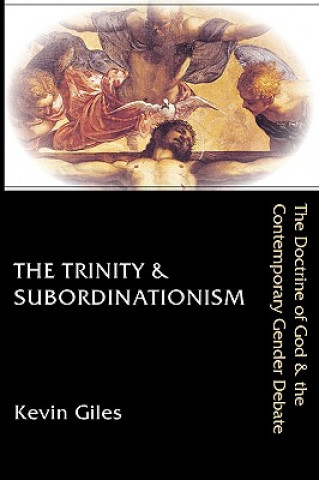 Книга Trinity & Subordinationism Kevin Giles