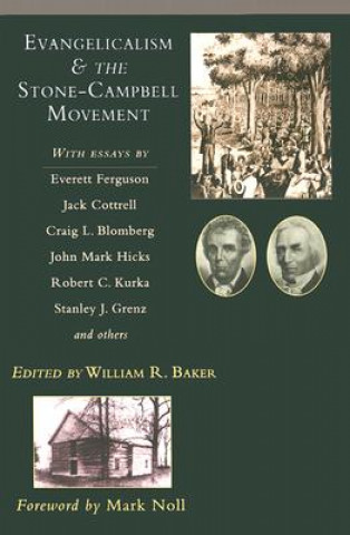 Carte Evangelicalism & the Stone-Campbell Movement Mark A. Noll