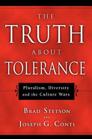 Book Truth about Tolerance Brad Stetson